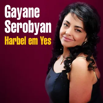 Harbel em Yes by Artur Umroyan