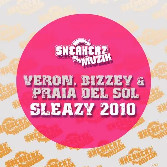 Sleazy 2010 (Remixes) by Praia Del Sol