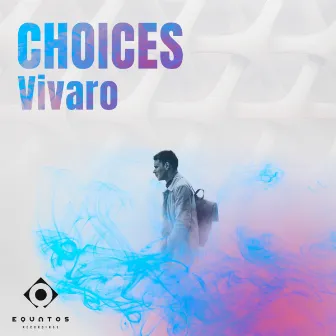 Choices by Vivaro