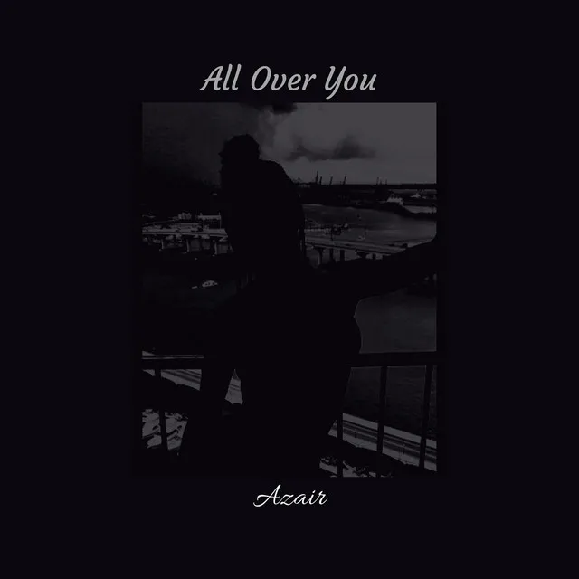 All Over You