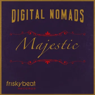 Majestic by Digital Nomads