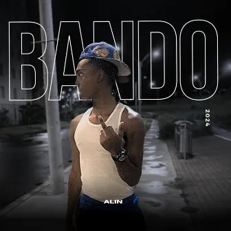 BANDO by Alin