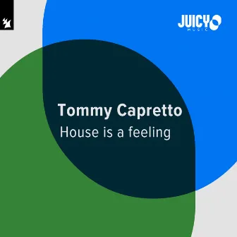 House Is A Feeling by Tommy Capretto