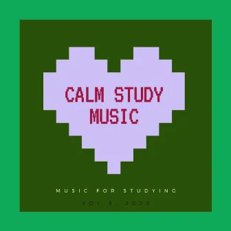 Music for Studying, Vol 9 by Calm Study Music