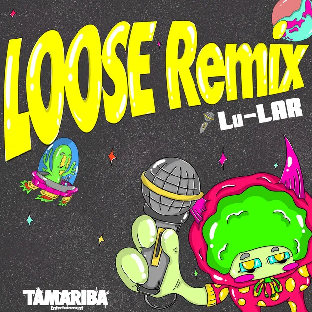 LOOSE - REMIX