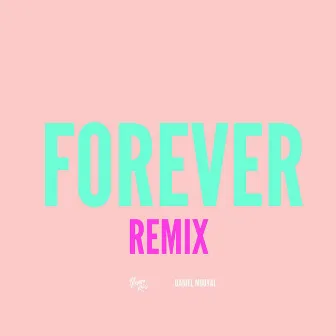 Forever (Afro House Remix) by Daniel Mouyal