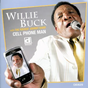 Cell Phone Man by Willie Buck