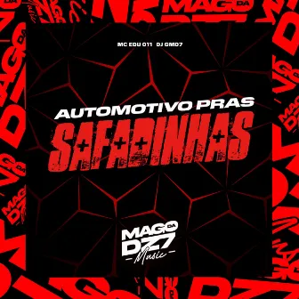 Automotivo pras Safadinhas by DJ GMD7