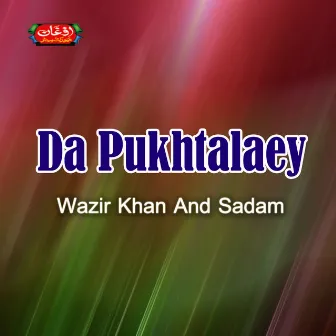 Da Pukhtalaey by Sadam