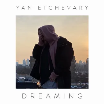 Dreaming by Yan Etchevary