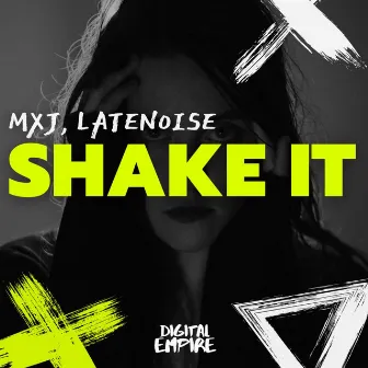 Shake It by LATENOISE