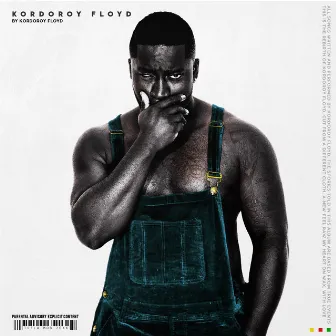 Kordoroy Floyd by Kordoroy Floyd