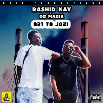 031 To Jozi by Rashid Kay