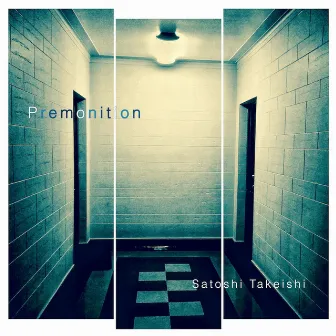 Premonition by Satoshi Takeishi