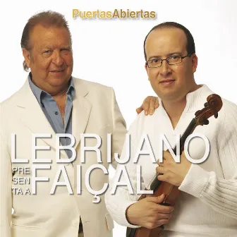 Puertas Abiertas by Lebrijano&Faiçal