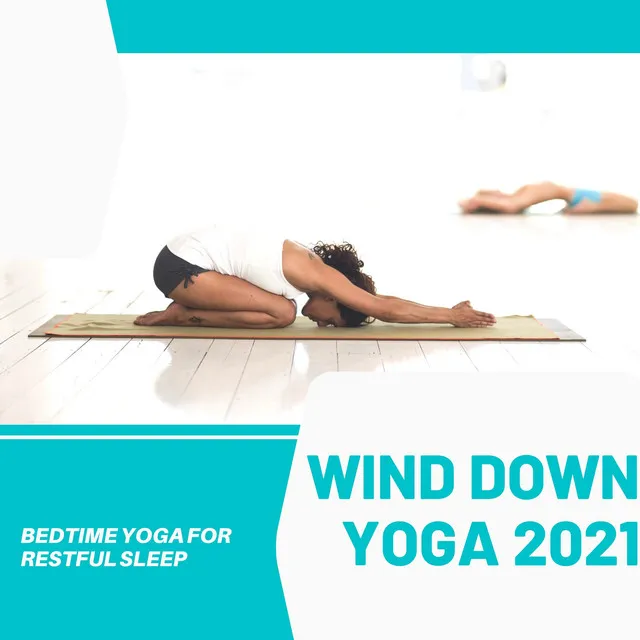 Wind Down Yoga 2021 - Bedtime Yoga for Restful Sleep