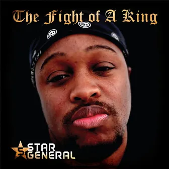 The Fight of a King by 5-Star General