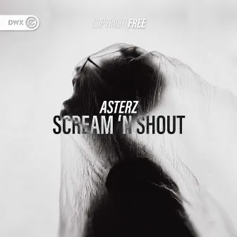 Scream 'N Shout by Asterz