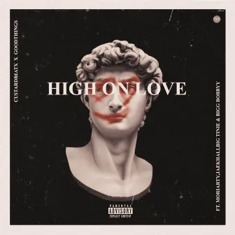 High On Love by CU$TARDB£ATX