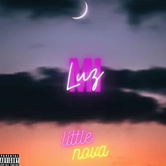 Mi Luz by LITTLE NOVA