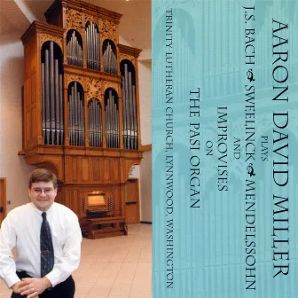 Aaron David Miller plays and improvises on The Pasi Organ by Aaron David Miller