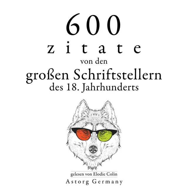 Kapitel 3.7 - 600 Zitate von den großen Schriftstellern des 18. Jahrhunderts