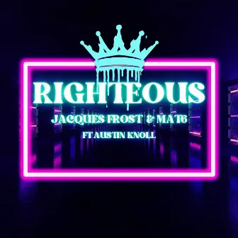 Righteous by Jacques Frost