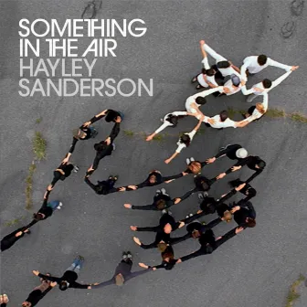 Something In the Air by Hayley Sanderson