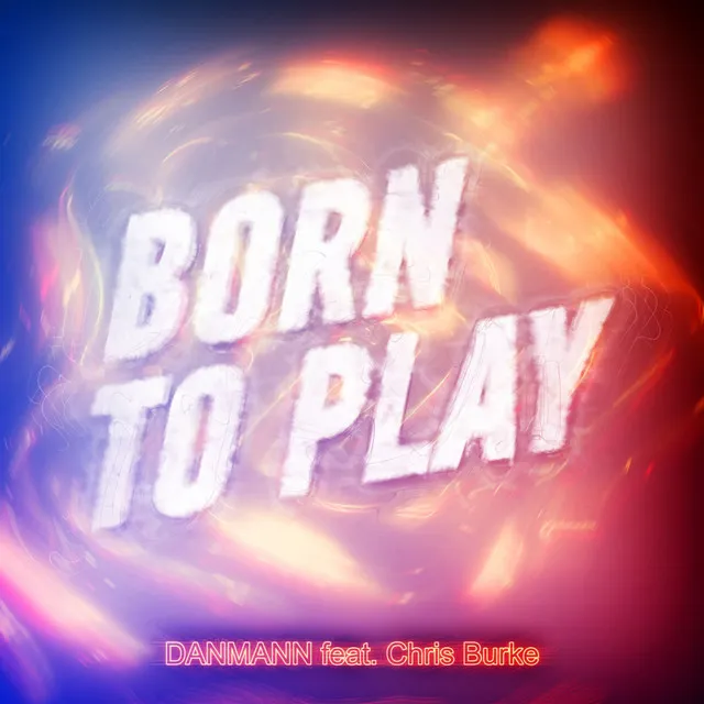 Born to Play