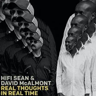 Real Thoughts In Real Time by Hifi Sean & David McAlmont