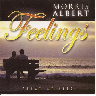 Feelings - Greatest Hits by Morris Albert