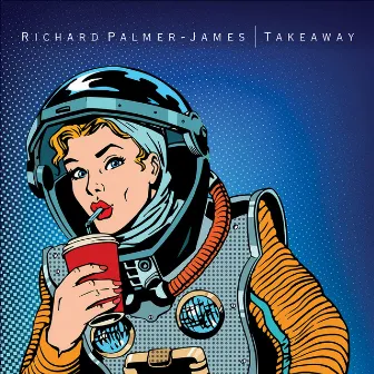 Takeaway by Richard Palmer-James