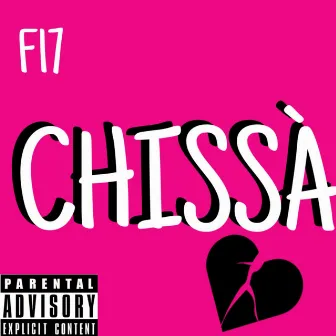 Chissà by F17