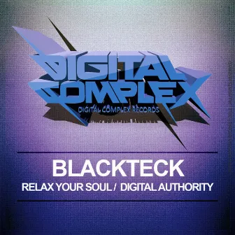 Relax Your Soul / Digital Authority by BlackTeck