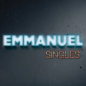 Singles by Emmanuel