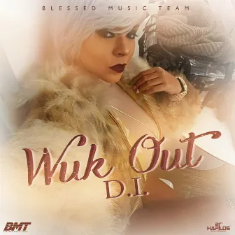 Wuk Out - Single by Danielle Di