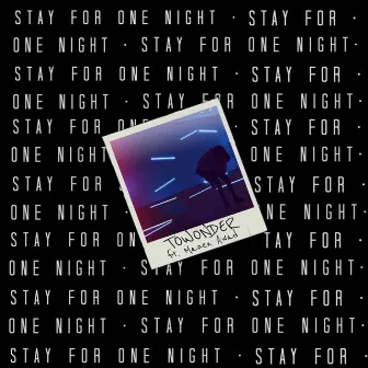 Stay for One Night by ToWonder