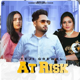 At Risk by Teji Grewal