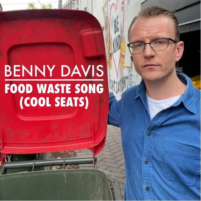 Food Waste Song (Cool Seats)