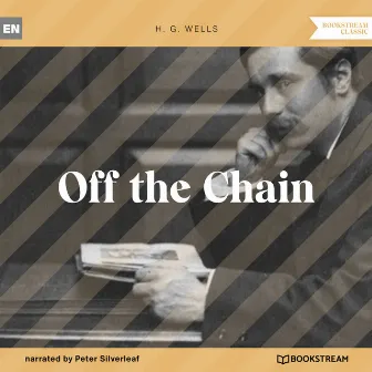 Off the Chain (Unabridged) by Peter Silverleaf