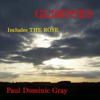 Glimpses by Paul Gray