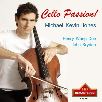 Cello Passion! (Remastered 2025) by Henry Wong Doe