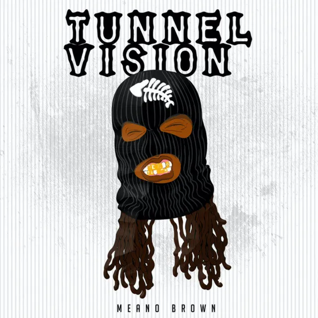 TUNNEL VISION