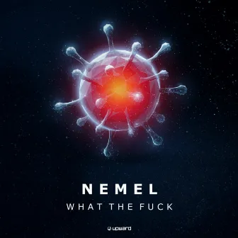 What The Fuck by Nemel