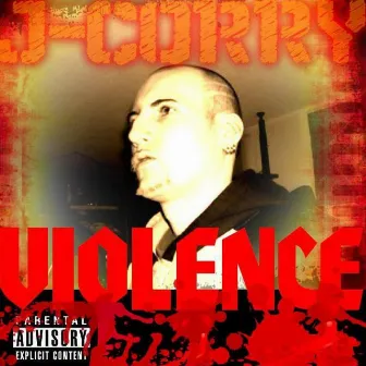 Violence by J-CORRY