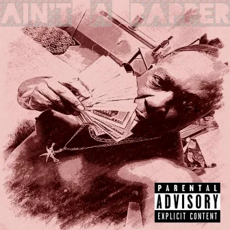 Ain't A Rapper (Freestyle) by J-Pimp