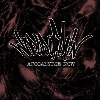 Apocalypse Now by World of Pain