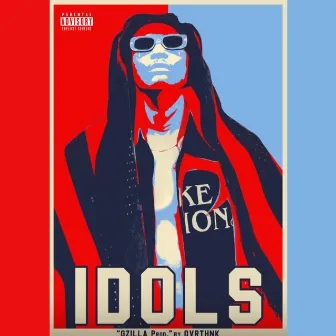 IDOLS (COME ON) by OvrThnk