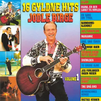 16 Gyldne Hits Vol. 1 by Jodle Birge