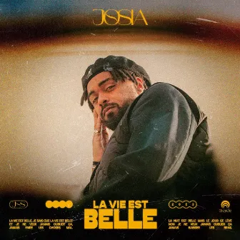 La vie est belle by Josia